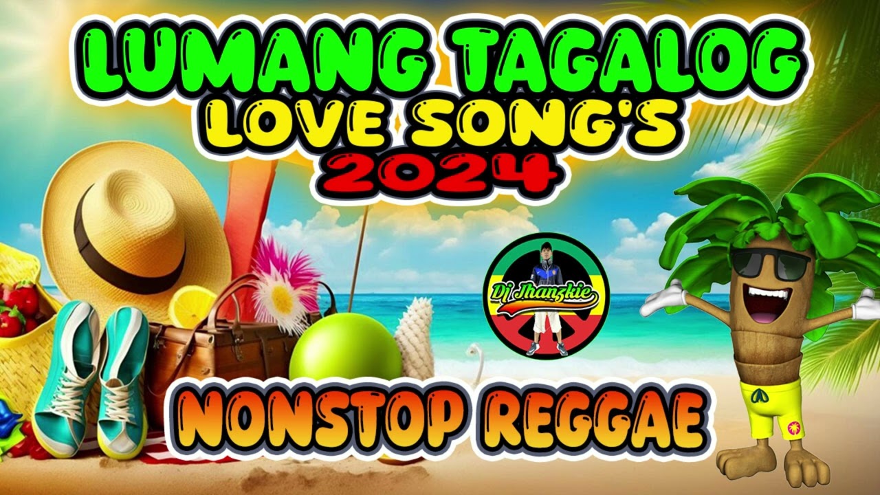 BEST OLD TAGALOG REGGAE REMIX| |PINOY REGGAE| |NONSTOP MIX| |BEST OLD SONG'S MIX| |DJ JHANZKIE
