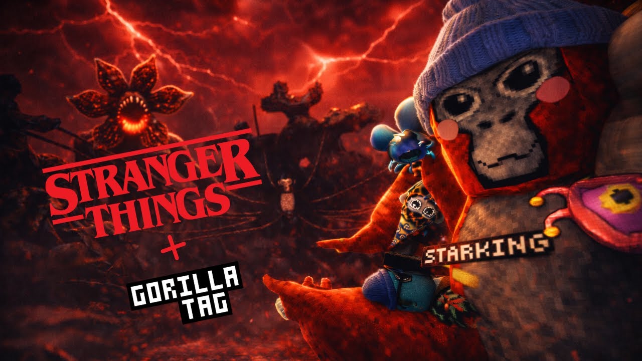 GORILLA TAG ADDED STRANGER THINGS