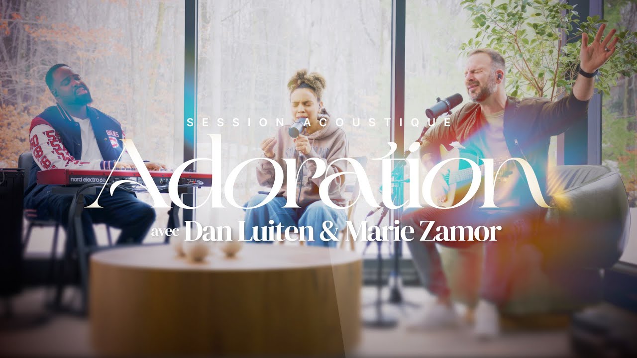 Session d'adoration acoustique - Dan Luiten et Marie Zamor - EMCI Musique
