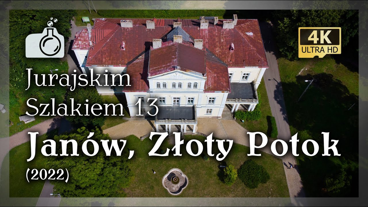 JANÓW i ZŁOTY POTOK z drona w 4K [ 🇵🇱 Jurajskim Szlakiem 13 🧭], 2022