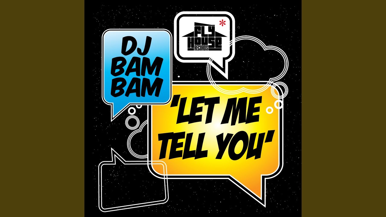 Let Me Tell You
