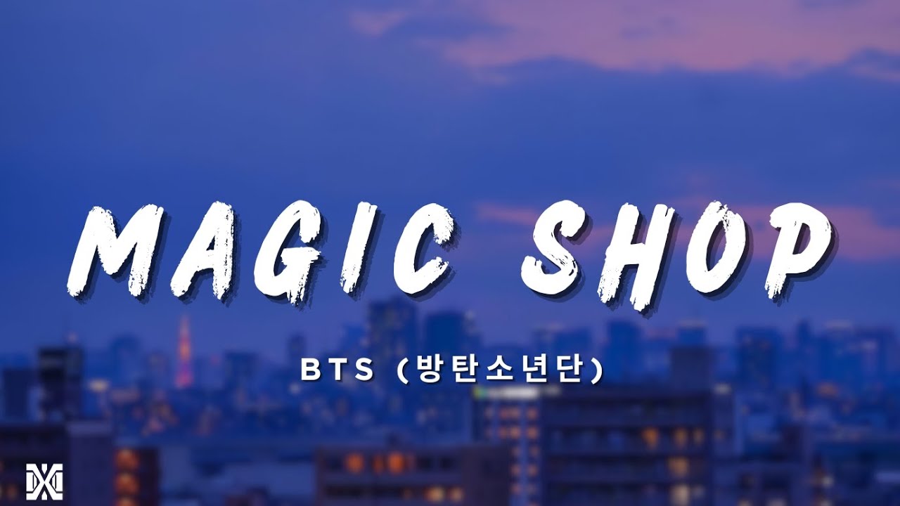 BTS (방탄소년단) - 'Magic Shop' | Lyrics Videos