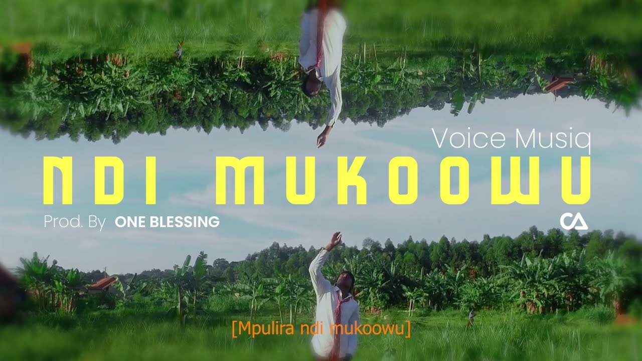 Ndi Mukoowu - Voice Musiq(Official Lyrics Video)