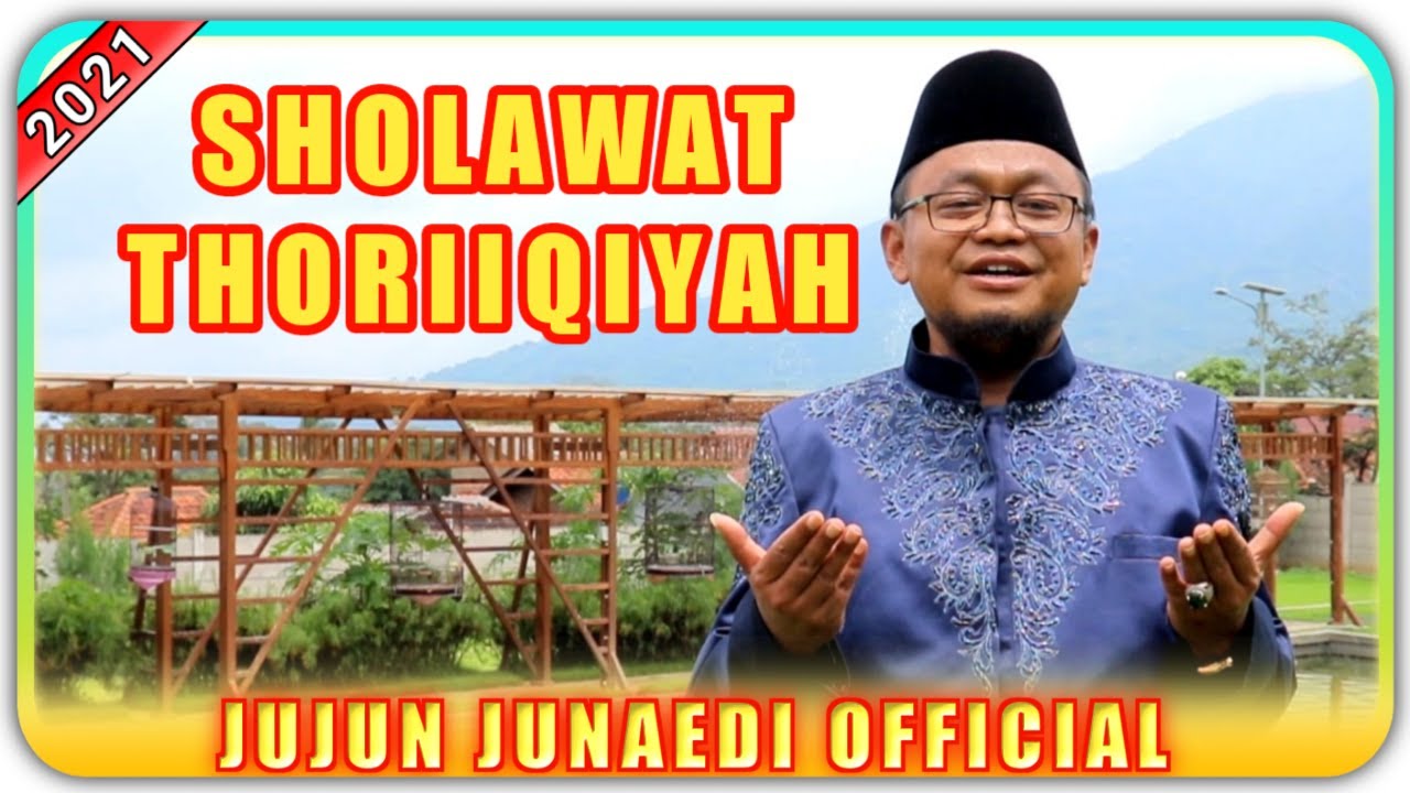Shalawat Thoriqoh // Thoriiqiyyah \\ KH JUJUN JUNAEDI