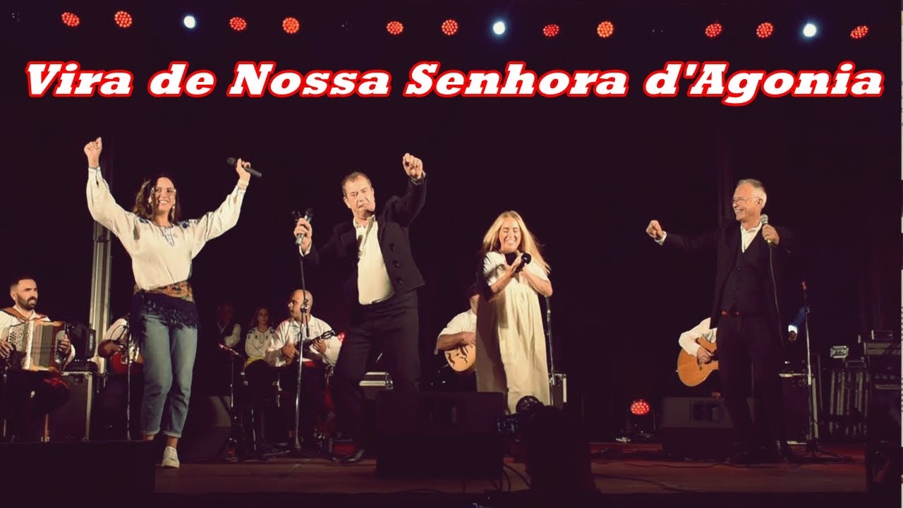 Lindo! Vira de Nossa Senhora d'Agonia com a participação de Gisela João
