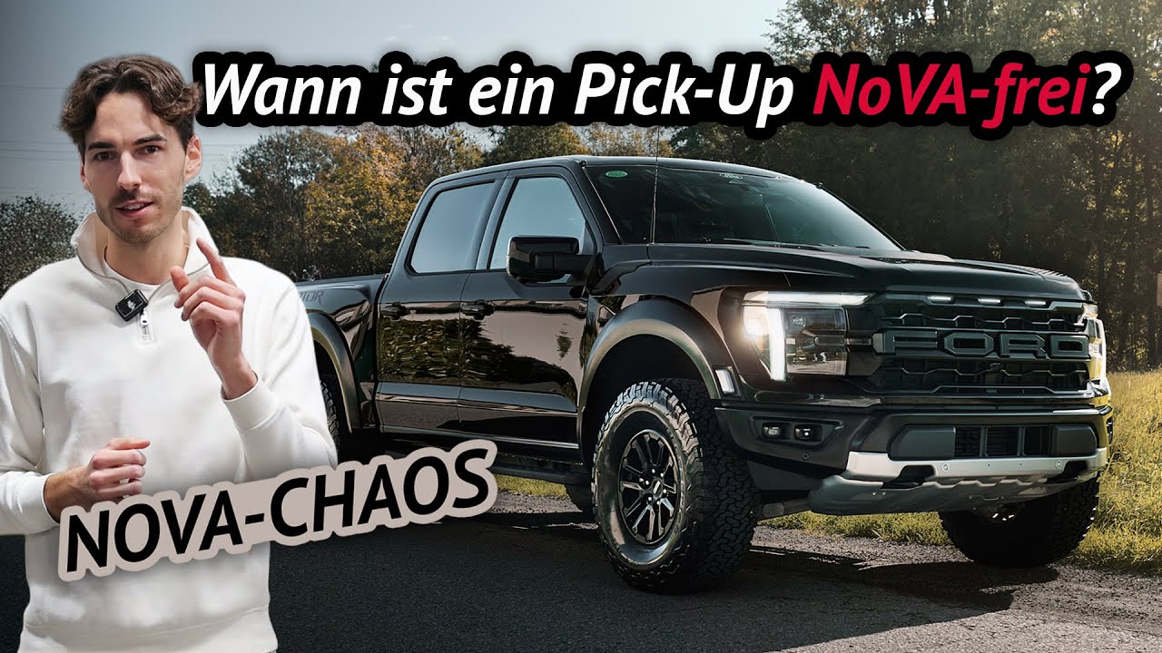 NoVA Chaos: Erklärung des Lkw N1 NoVA-Entfalls 01.07.2025 & welche Pick-Ups NoVA frei sind
