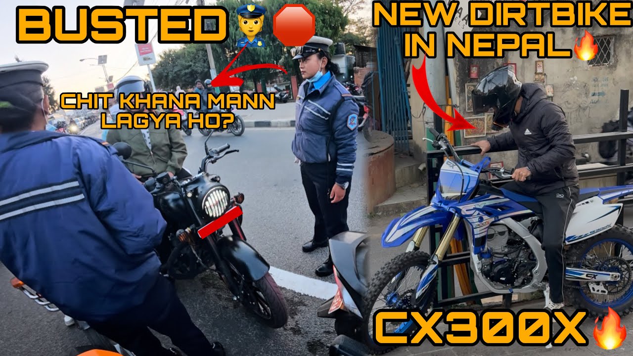 STRICT TRAFFIC CHECKING👮| 300CC NEW DIRTBIKE IN NEPAL | CX300X TEST RIDE🔥