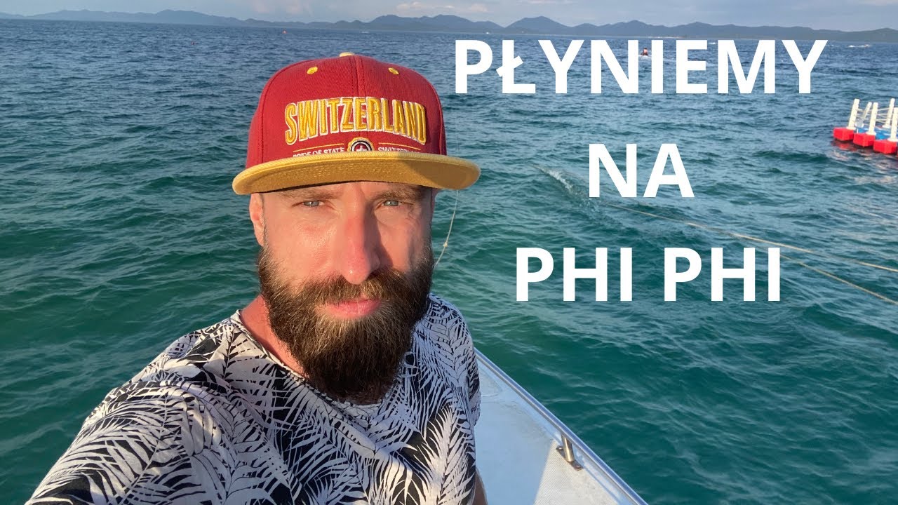 PŁYNIEMY NA PHI PHI!