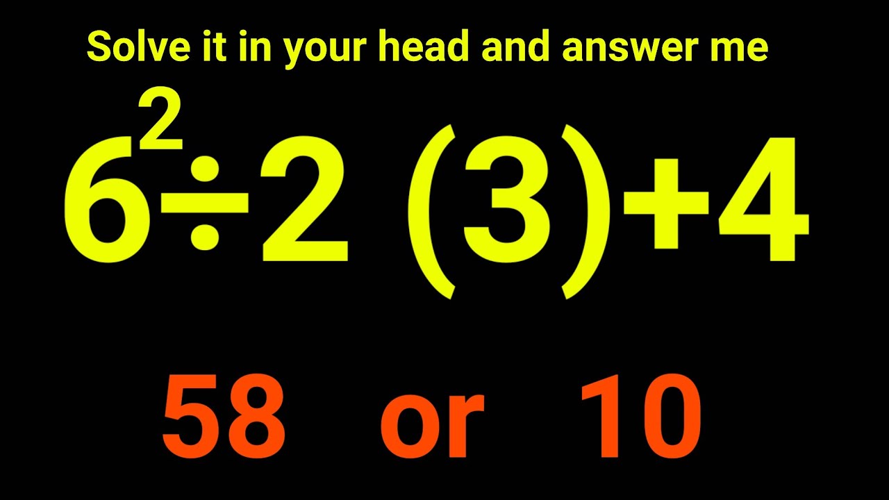Is Your Math Brain Ready for This Challenge? Is My Answer Correct? What is Your Answer 58 or 10?