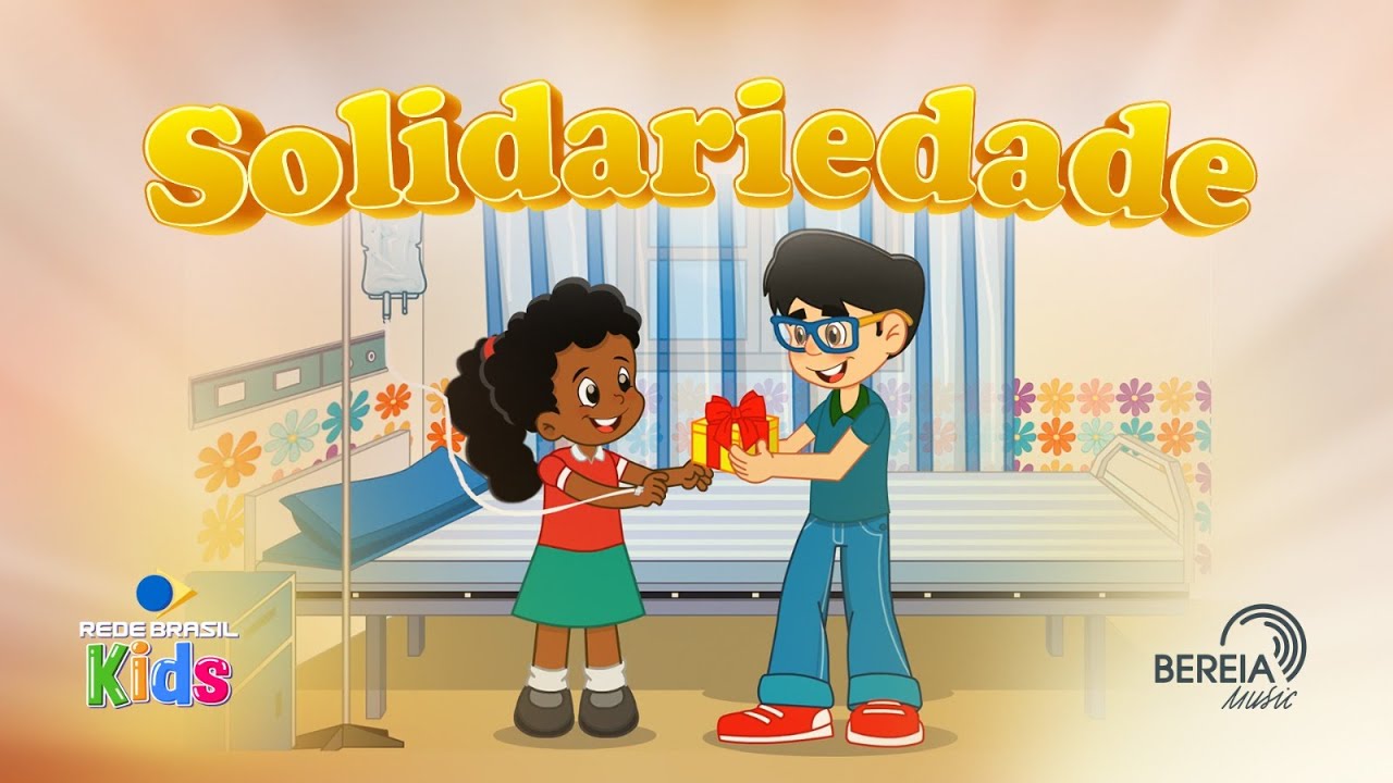 Solidariedade | Bereia Music | Rede Brasil Kids