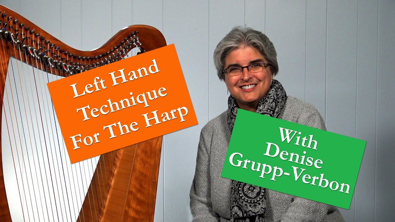 Denise Grupp-Verbon Harp Gathering Workshop - The Leader Of The Band Is The Left Hand!