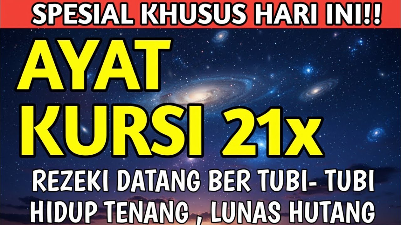 Spesial Hari Ini 🌺 Lantunan Ayat Kursi 21x untuk Rezeki Lancar