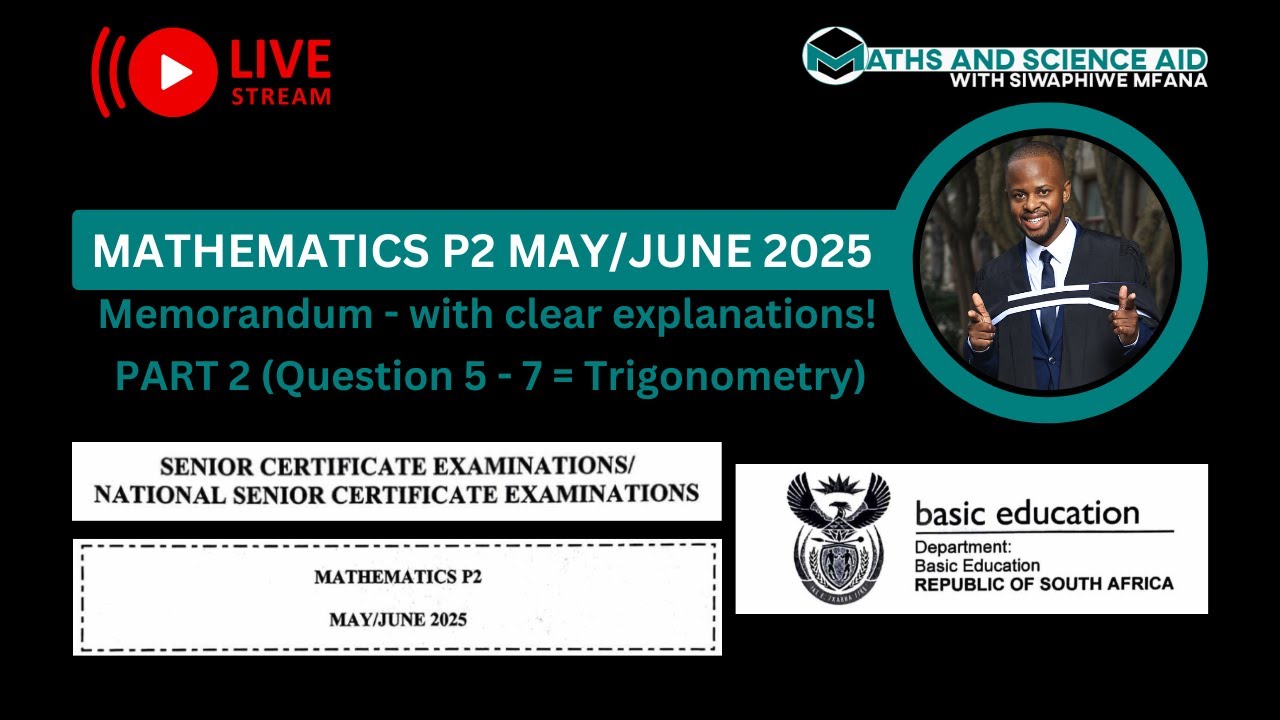DBE/May/June 2025 Grade 12 Mathematics Paper 2 Proposed Memorandum (Part 2 - Trigonometry)