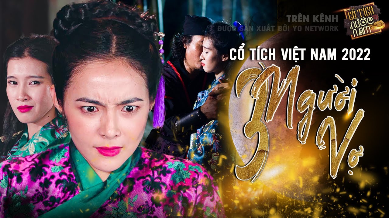 CỔ TÍCH VIỆT NAM MỚI NHẤT 2022: 3 NGƯỜI VỢ | CỔ TÍCH VIỆT NAM MỚI | TRUYỆN CỔ TÍCH VIỆT NAM MỚI NHẤT