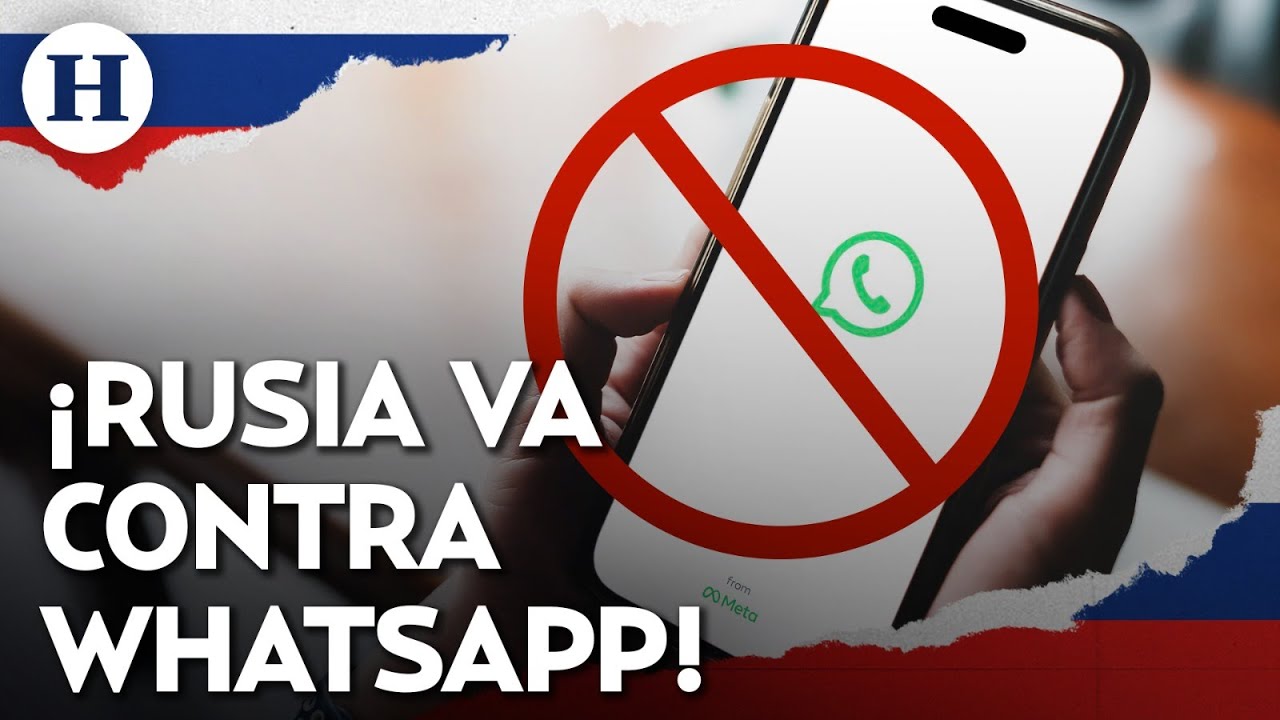 ¿Censura en Rusia? Anuncian restricciones a llamadas de WhatsApp y Telegram para prevenir estafas