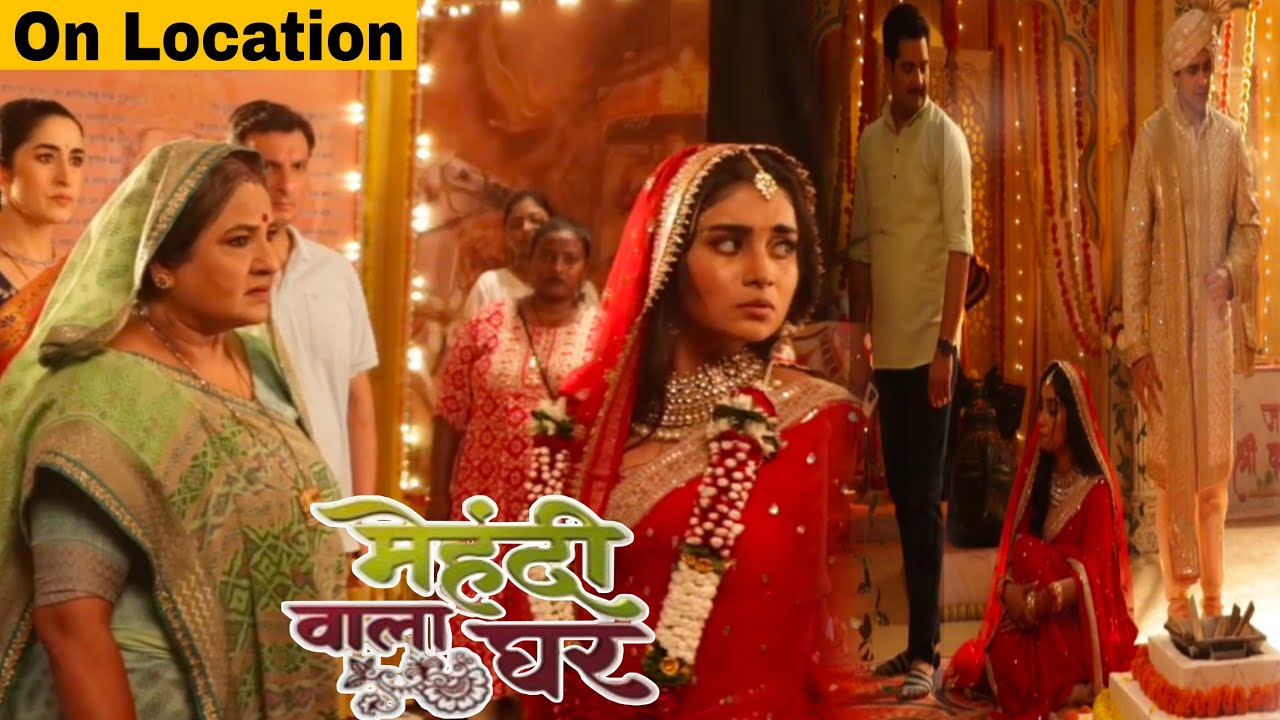 Janki Maa Ne Rahul Aur Mauli Ki Shadi Mein Dala Rukawat | Mehndi Wala Ghar | On Location