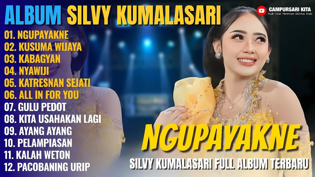 Album Silvy Kumalasari || NGUPAYAKNE - KUSUMA WIJAYA - KABAGYAN - Campursari Full Album Terbaru 2025