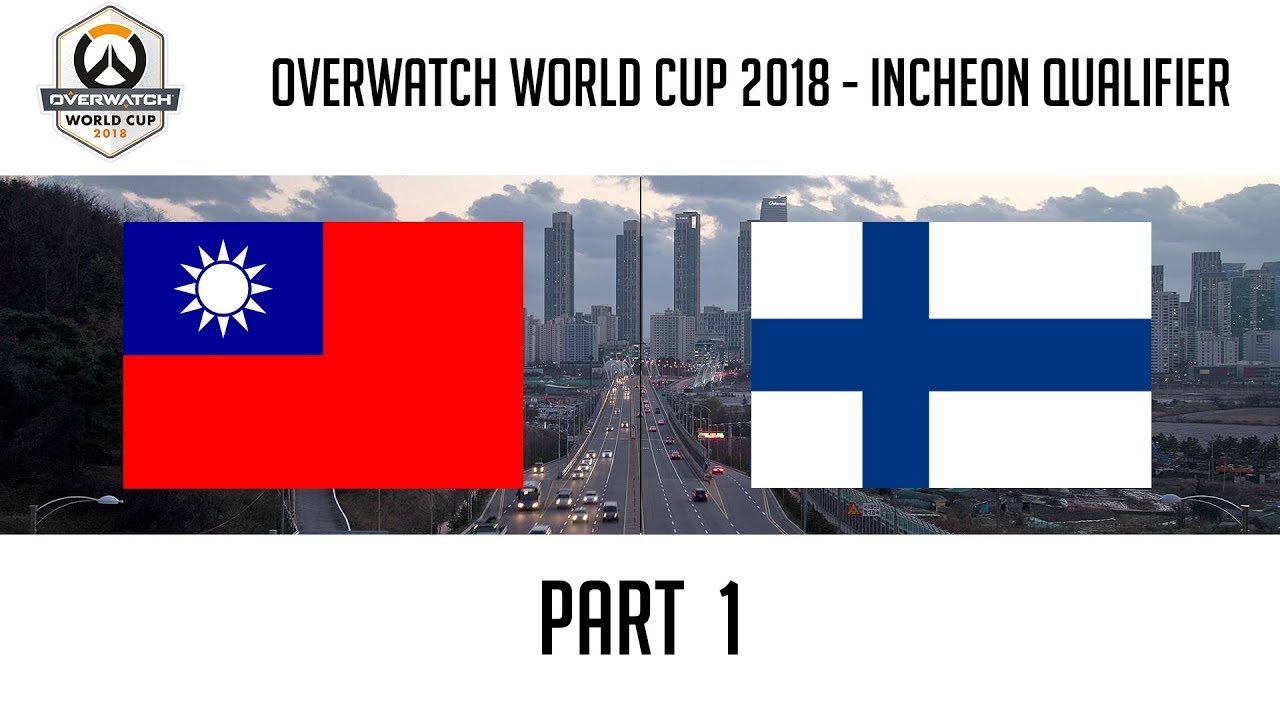 Taiwan vs Finland (Part 1) | Overwatch World Cup 2018: Incheon Qualifier