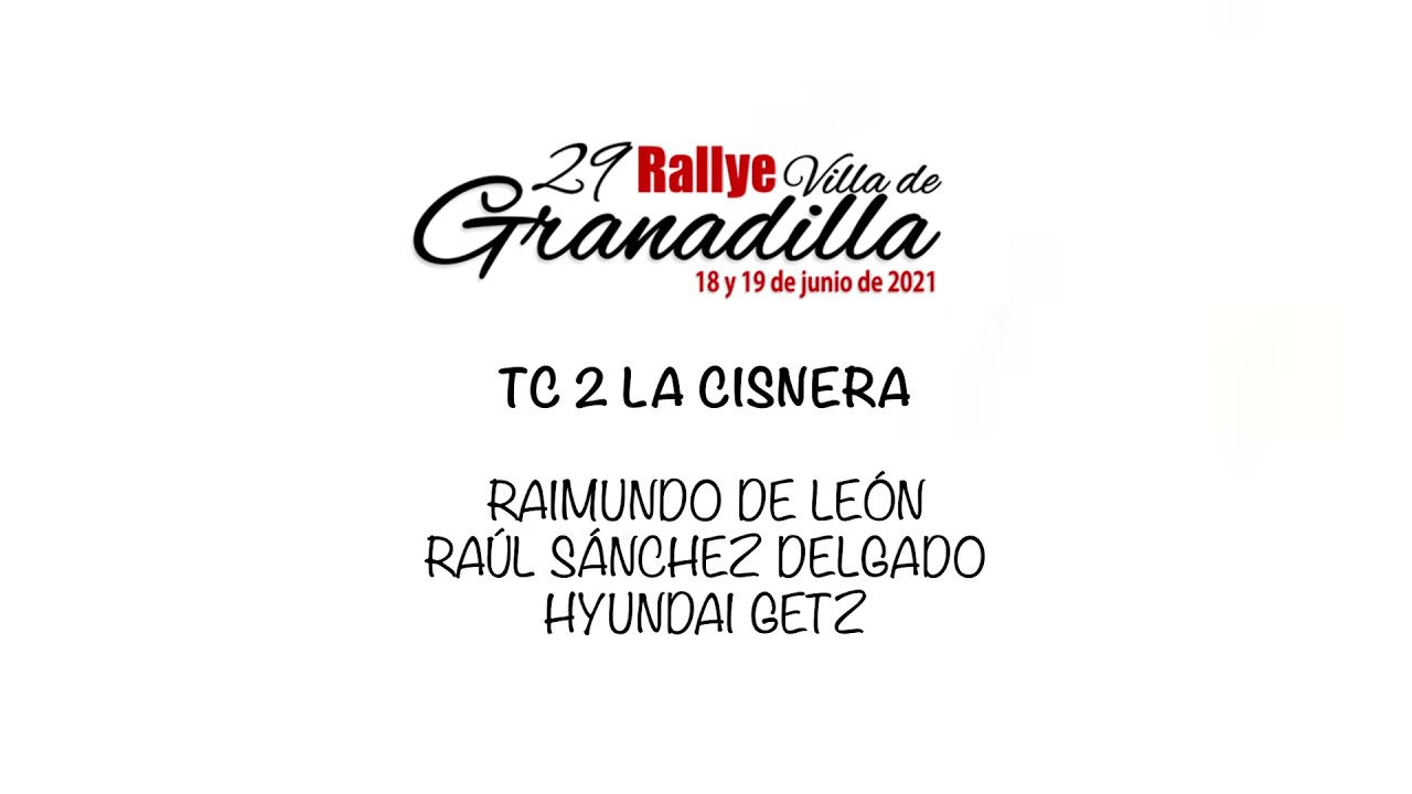 RALLYE GRANADILLA TC CISNERA 2021 RAIMUNDO DE LEON RAUL SANCHEZ DELGADO