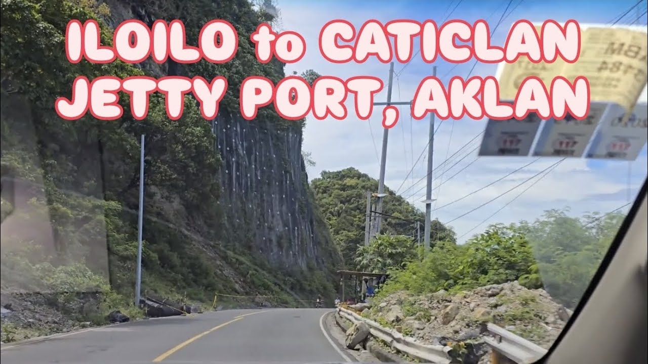Iloilo to Caticlan Jetty Port, Aklan | Road trip 2025