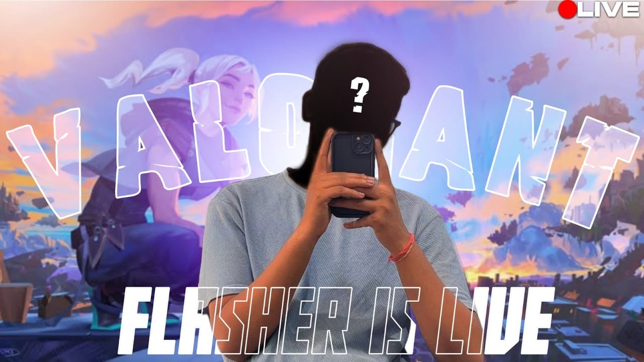 Face Reveal ? VALORANT RANK PUSH || DEV FLASHER || LIVE