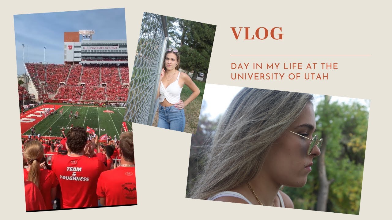 DAY IN MY LIFE *UNIVERSITY OF UTAH*