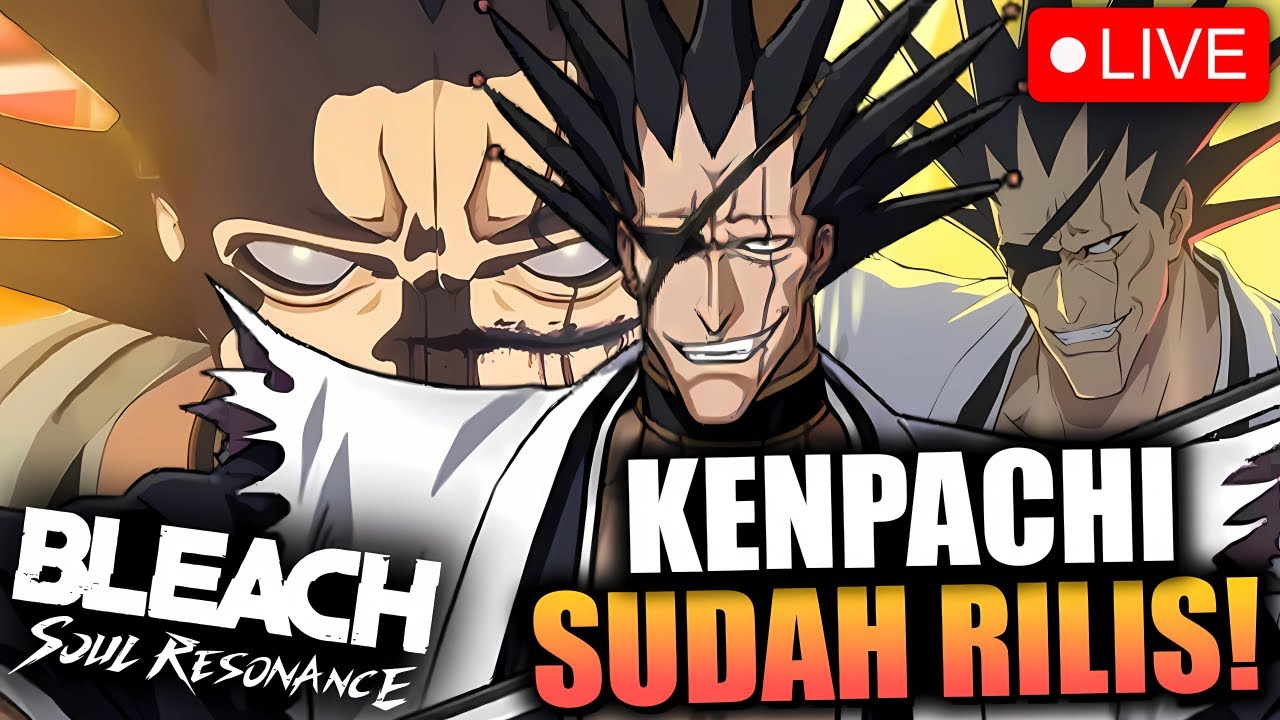 [🔴LIVE] KENPACHI AKHIRNYA RILIS DI BLEACH: SOUL RESONANCE! 🤯 TOP UP MURAH DI WWW.GEMAGAMING.ID