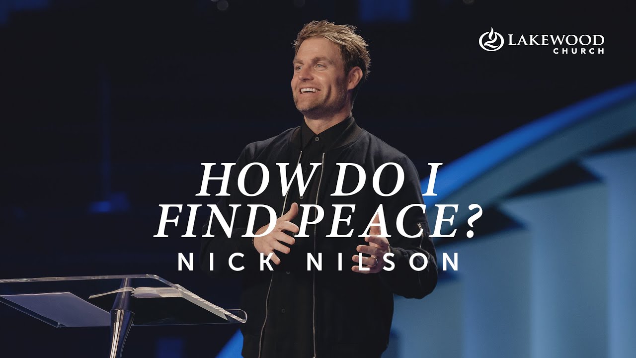 How Do I Find Peace? | Pastor Nick Nilson