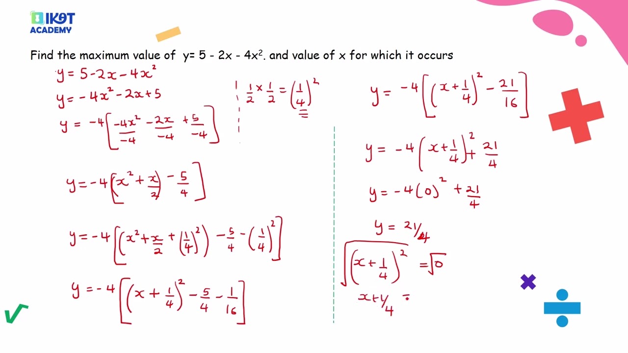 Quadratic Equations| 5/7: Maximum and Minimum values of Quadratic Equations