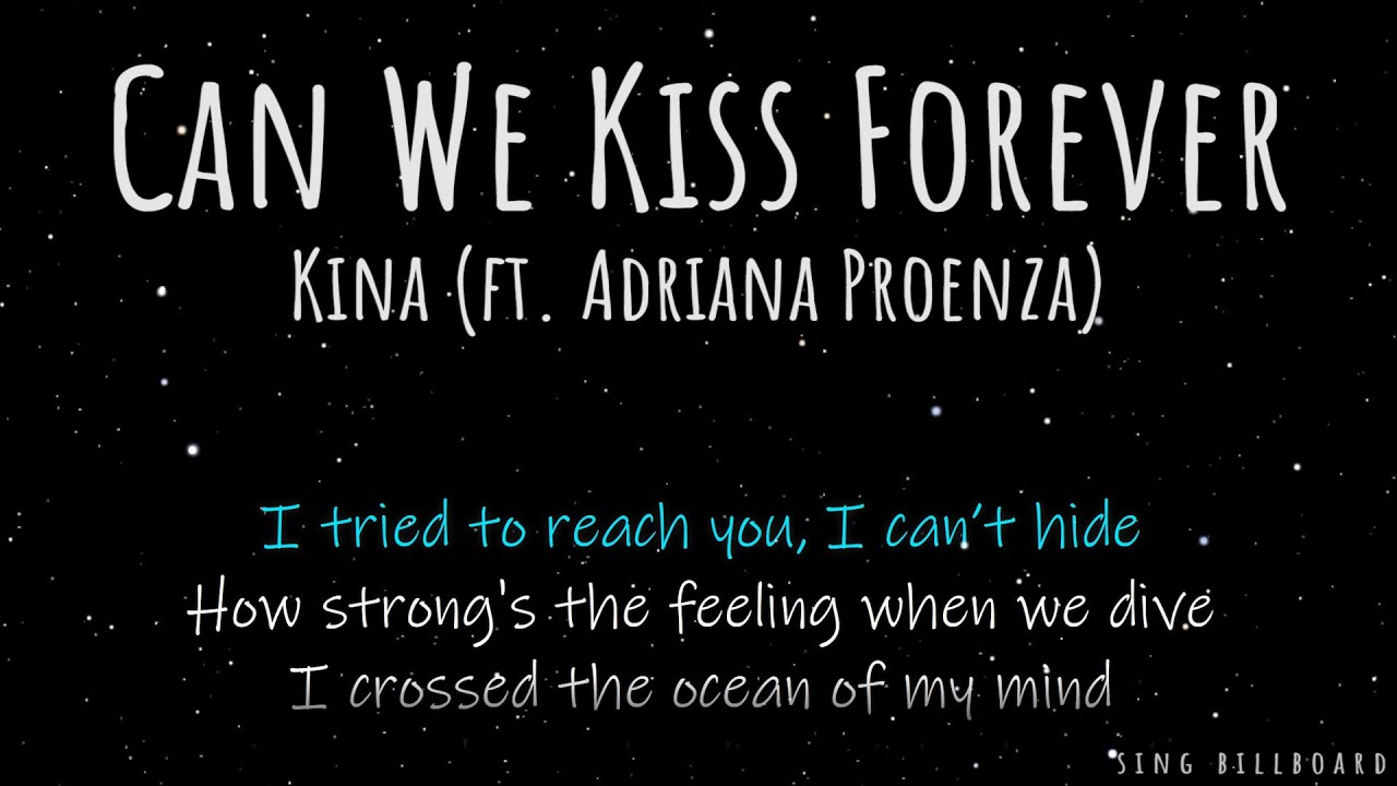 Kina - Can We Kiss Forever (ft. Adriana Proenza) (Realtime Lyrics)