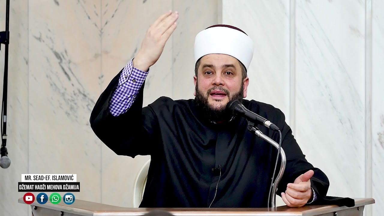 Ko su najbolji ljudi ovog ummeta - mr. Sead Ef. Islamovic #hadzimehovadzamija