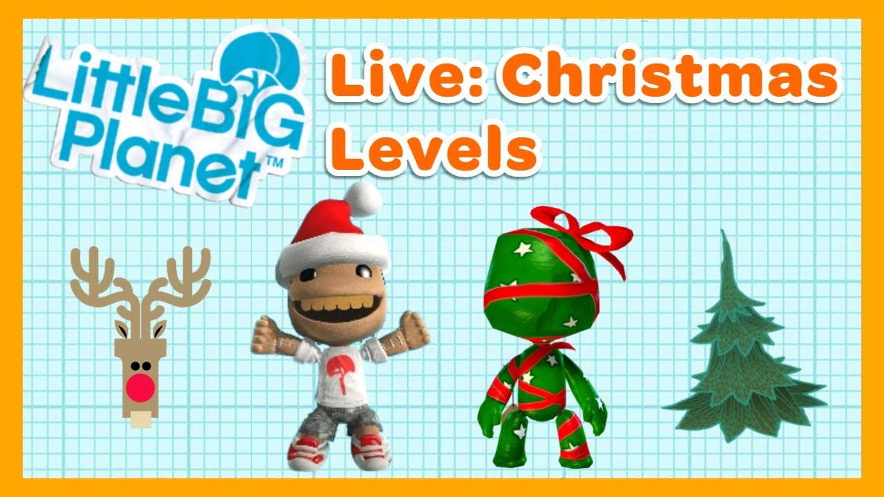LBP1 Stream | Playing Christmas Levels