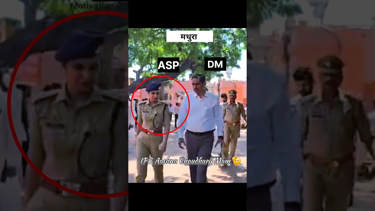 ASP . DM Mathura  IPS Aashna Chaudhary Mam 🫡 Mathura New ASP #ips #mathuranews #police