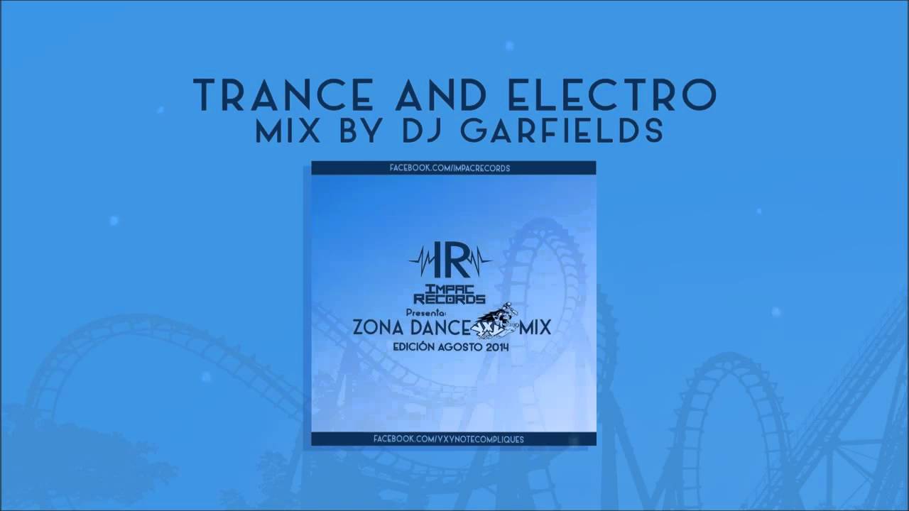 Trance & Electro Mix By Dj Garfields - Impac Records Ft Radio YxY 105.7