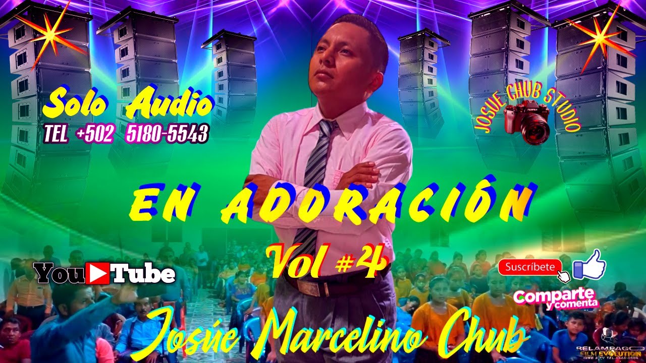 🎵😭🙏Mix Adoración Cantante Josúe Marcelino Chub Reciénte 2023 Tel +502  5180 - 5543