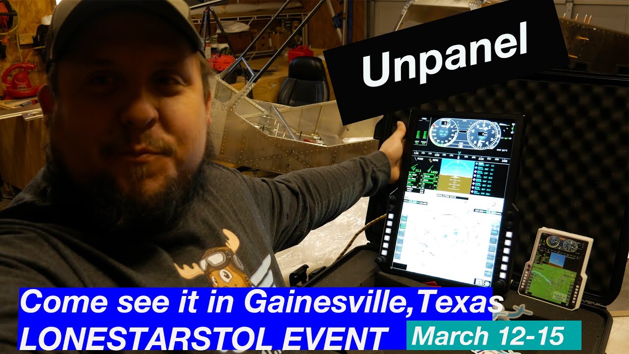 NEW AVIONICS UNPANEL ANNOUNCEMENT: SEE YOU AT LONESTARSTOL MARCH 12-15!!!