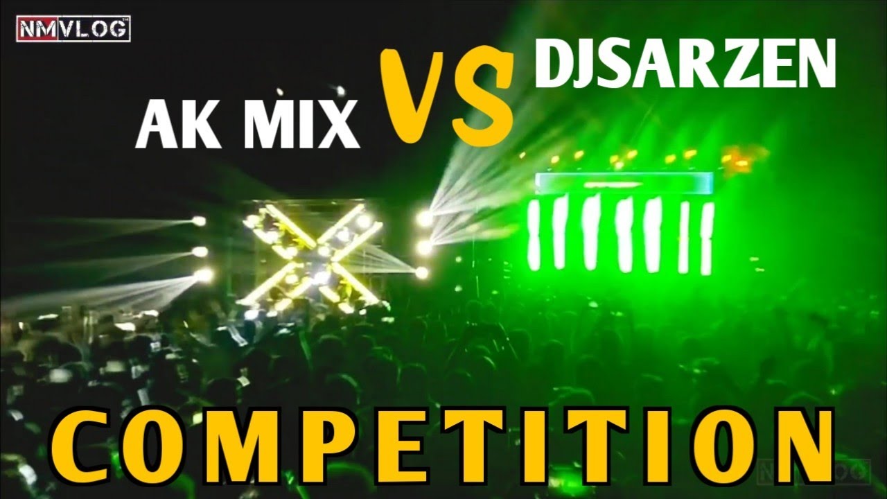 Dj SarZen vs Ak Mix Competition Video