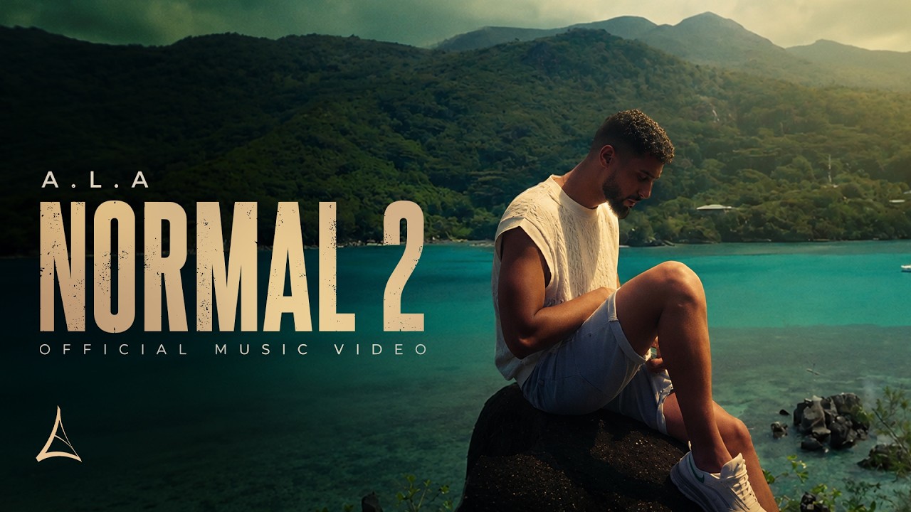 A.L.A - Normal 2 (Official Music Video)