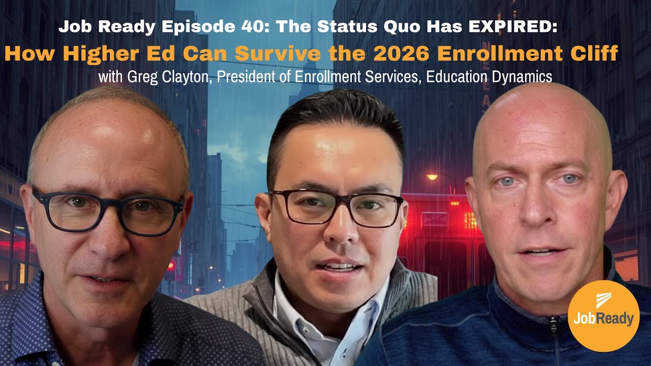 How Higher Ed Can Survive the Enrollment Cliff with Greg Clayton (Job Ready Episode 40)