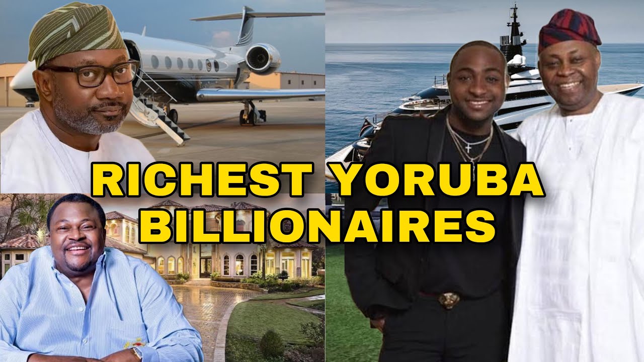 Top10 Richest Yoruba Billionaires In Nigeria 2024 & Their Networth