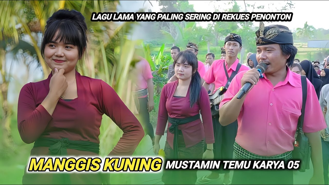 Lagu lama yang paling sering di rekues penonton_Manggis kuning | Mustamin Temu karya 05
