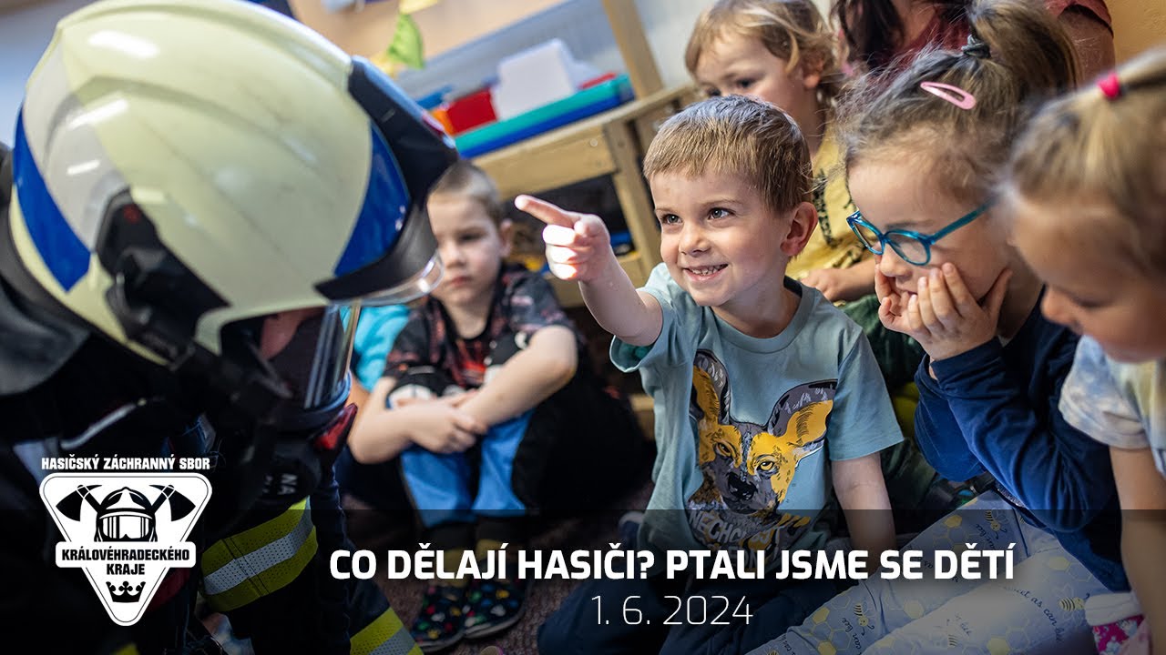 1. 6. 2024 - Zeptali jsme se dětí co dělají hasiči