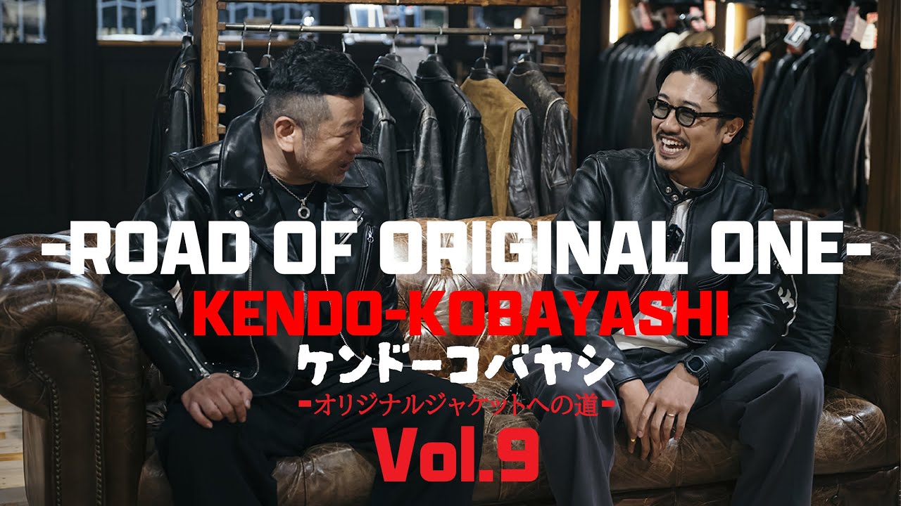 ケンドーコバヤシ × Schott 【ROAD OF ORIGINAL ONE】Vol.9