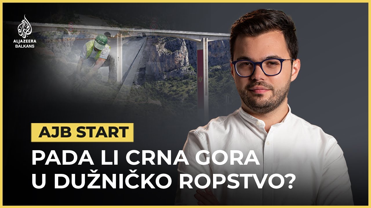 Pada li Crna Gora u dužničko ropstvo? | AJB Start