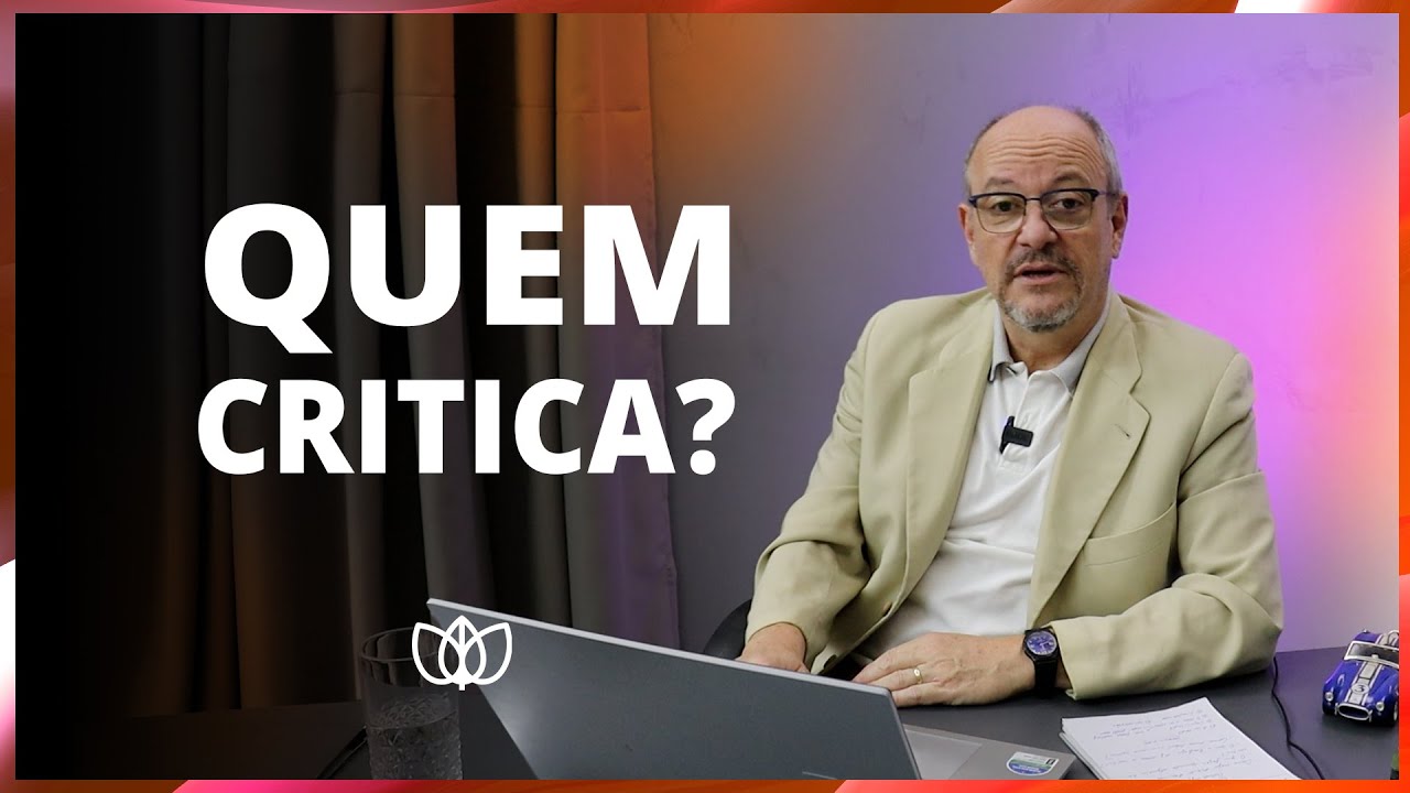 QUEM CRITICA?