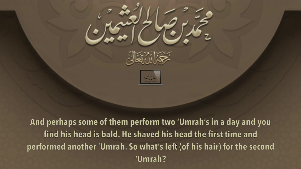 Performing &lsquo;Umrah in Ramadhān by Shaykh al-'Uthaymīn رحمه الله