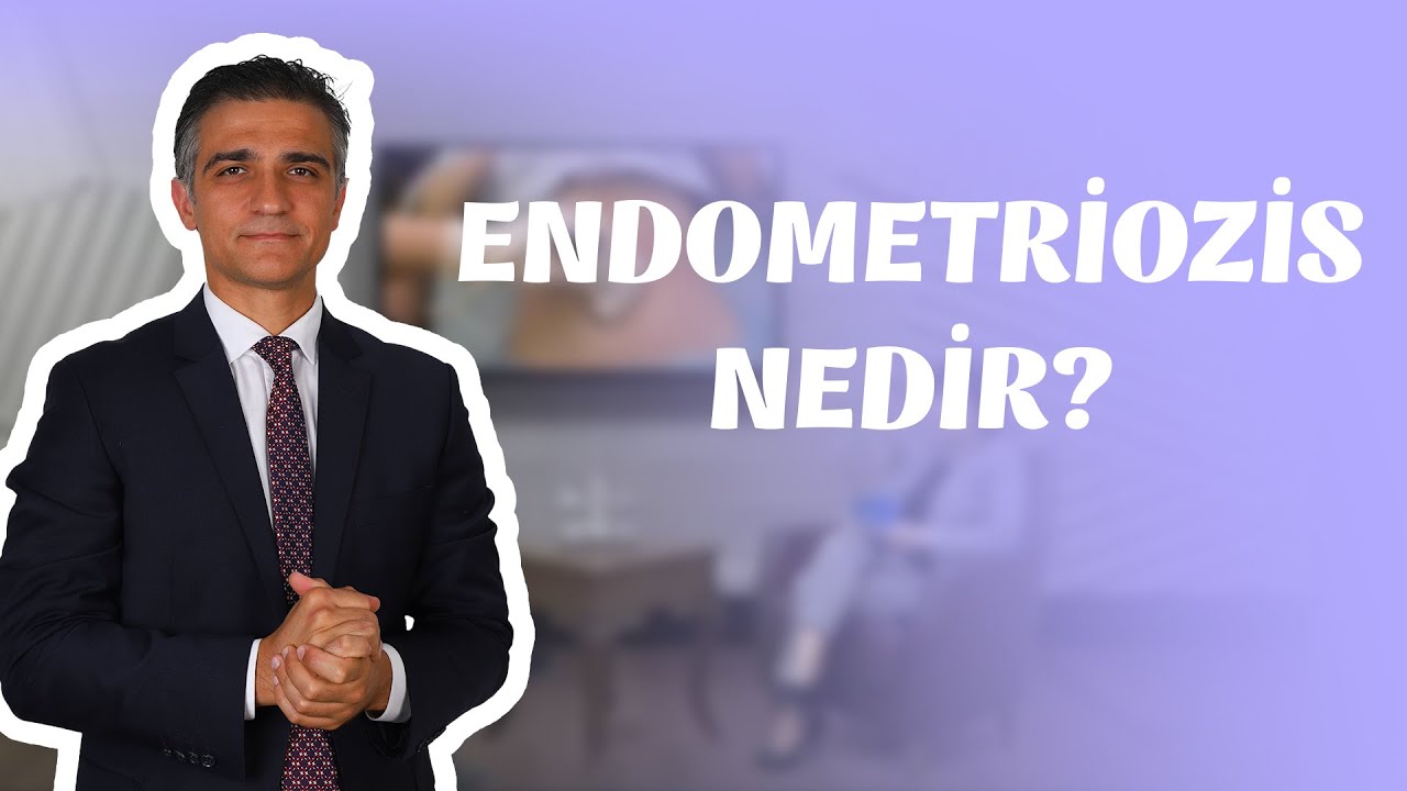 Çikolata Kisti Kısırlığa Neden Olur mu? Ankara Endometriozis Tedavisi Doç. Dr. Derman Başaran