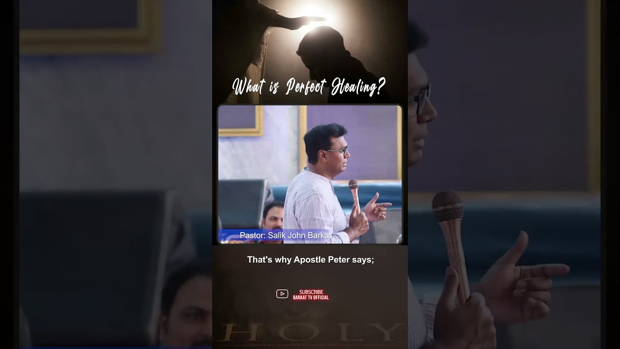 What is Perfect Healing? | Pastor Salik John Barkat | Barkat TV