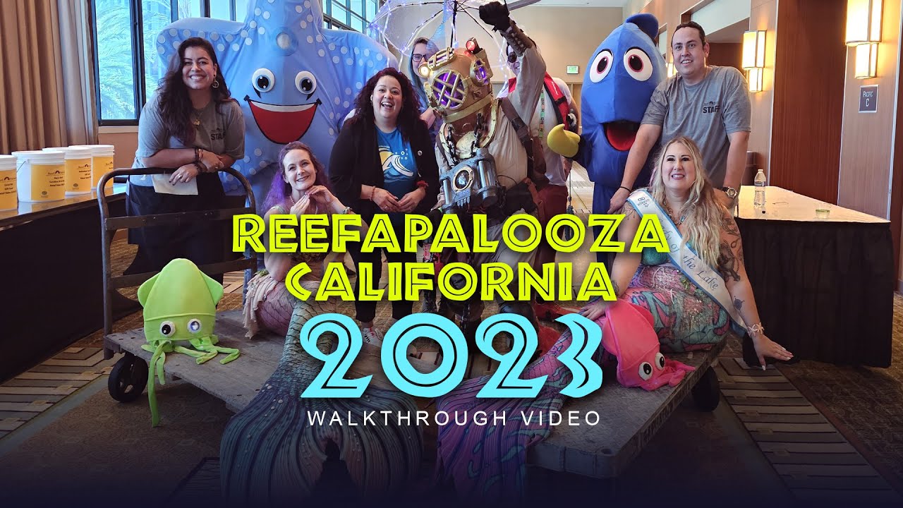 ReefaPalooza California  2023 Walkthrough - Hilton Hotel Anaheim
