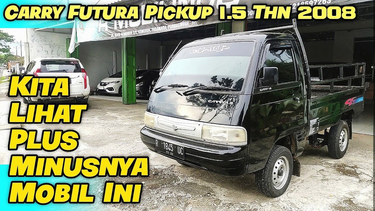 Mobil Bekas Suzuki Carry Pickup 1.5 Tahun 2008 || Apa Kelebihan dan Kekurangan Mobil Ini..